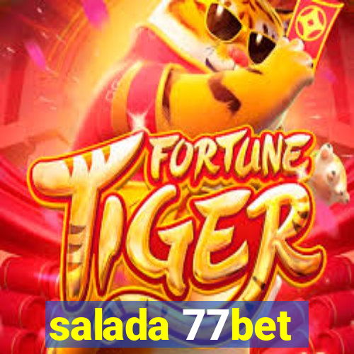 salada 77bet